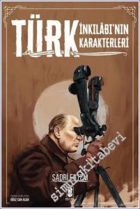 Türk İnkılabının Karakterleri -        2022