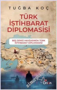 Türk İstihbarat Diplomasisi: Beş Deniz Havzasında Türk İstihbarat Diplomasisi -        2026