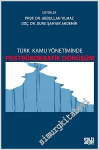 Türk Kamu Yönetiminde Postbürokratik Dönüşüm -        2025