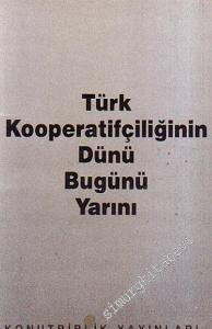 Türk Kooperatifçiliğinin Dünü Bugünü Yarını -        1990
