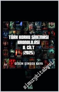 Türk Korku Sineması Kronolojisi - 8. Cilt (2025) -        2026