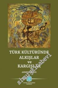 Türk Kültüründe Alkışlar ve Kargışlar -