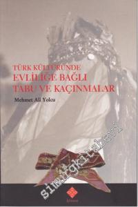 Türk Kültüründe Evliliğe Bağlı Tabu ve Kaçınmalar -