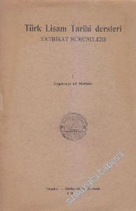 Türk Lisanı Tarihi Dersleri Tatbikat Nümuneleri 1: Uygurcaya Ait Metinler -        1932