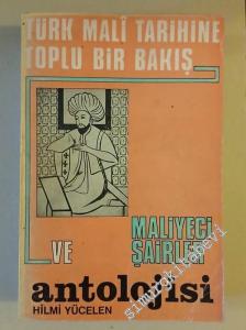 Türk Mali Tarihine Toplu Bir Bakış ve Maliyeci Şairler Antolojisi -        1973