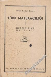 Türk Matbaacılığı 1: Müteferrika Matbaası -        1939