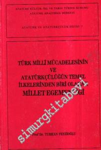 Türk Milli Mücadelesinin ve Atatürkçülüğün Temel İlkelerinden Biri Olarak Millet Egemenliği -