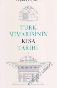 Türk Mimarisinin Kısa Tarihi -