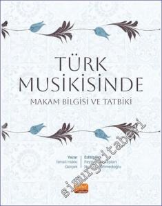 Türk Musikisinde Makam Bilgisi ve Tatbiki -        2024