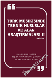Türk Musikisinde Teknik Hususlar ve Alan Araştırmaları II -        2025