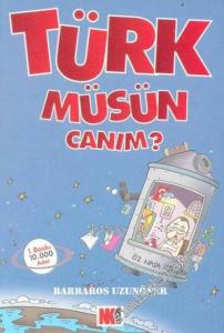Türk müsün Canım ? -