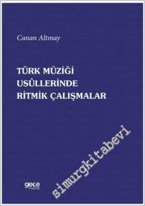 Türk Müziği Usullerinde Ritmik Çalışmalar -        2024