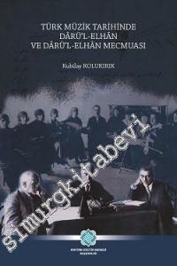 Türk Müzik Tarihinde Dârü'l-Elhân ve Dârü'l-Elhân Mecmuası -        2019