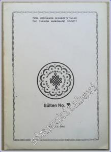 Türk Nümismatik Derneği Bülteni = The Turkish Numismatic Socity, No: 19 -        1986