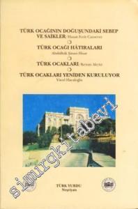 Türk Ocağının Doğuşundaki Sebep ve Saikler - Türk Ocağı Hatıraları - Türk Ocakları - Türk Ocakları Yeniden Kuruluyor -        1993