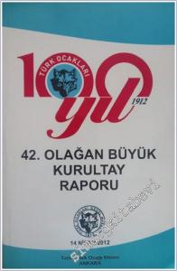 Türk Ocakları 42. Olağan Büyük Kurultay Raporu -        2012
