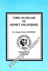 Türk Ocakları ve Hizmet Anlayışımız -        1995