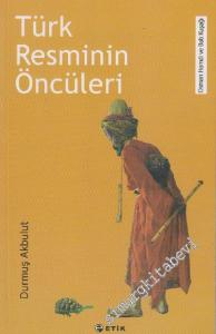 Türk Resminin Öncüleri -