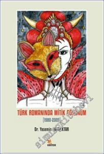 Türk Romanında Mitik Görünüm (1980-2005) -        2022
