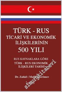 Türk – Rus Ticari ve Ekonomik İlişkilerinin 500 Yılı -        2025