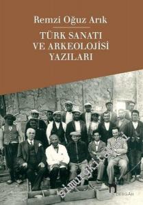 Türk Sanatı ve Arkeolojisi Yazıları -