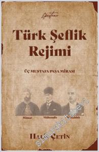 Türk Şeflik Rejimi : Üç Mustafa Paşa Mirası -        2025