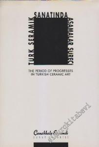 Türk Seramik Sanatında Aşamalar Süreci = The Period Of Progresses In Trurkish Ceramic Art -        1990