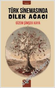 Türk Sinemasında Dilek Ağacı -        2025