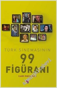 Türk Sinemasının 99 Figüranı -        2025