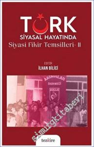 Türk Siyasal Hayatında Siyasi Fikirler Temsilleri - 2 -        2023