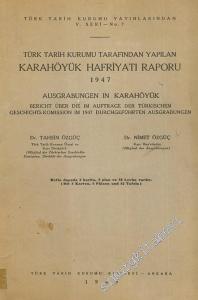 Türk Tarih Kurumu Tarafından Yapılan Karahöyük Hafriyatı Raporu, 1947 -        1949
