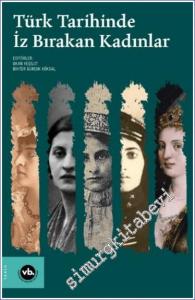 Türk Tarihinde İz Bırakan Kadınlar -        2024