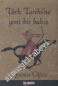 Türk Tarihi'ne Yeni Bir Bakış  -