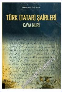 Türk (Tatar) Şairleri Kaya Nuri -        2023