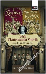 Türk Tiyatrosunda Vodvil : Sadık Şendil Örneği -        2025