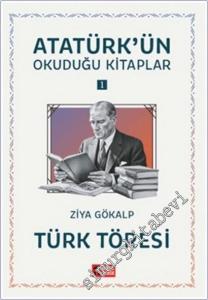 Türk Töresi : Atatürk'ün Okuduğu Kitaplar 1 -        2025