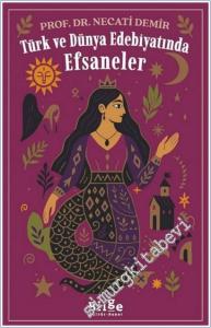 Türk ve Dünya Edebiyatında Efsaneler -        2025