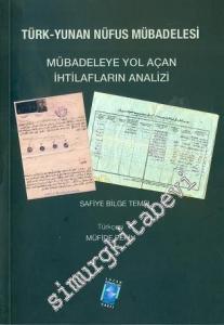 Türk Yunan Nüfus Mübadelesi Mübadeleye Yol Açan İhtilafların Analizi -        2014
