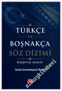 Türkçe ve Boşnakça Söz Dizimi (Karşıtsal Analiz) -