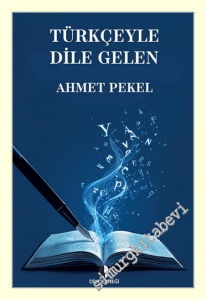 Türkçeyle Dile Gelen -