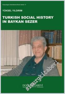 Turkish Social History in Baykan Sezer -        2025