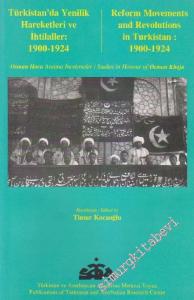 Türkistan'da Yenilik Hareketleri ve İhtilaller: 1900 - 1924 Osman Hoca Anısı'na İncelemeler = Reform Movements and Revolutions in Turkistan: 1900 - 1924 Studies in Honour of Osman Khoja -        2001