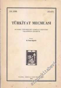 Türkiyat Mecmuası - Cilt: 18       1976