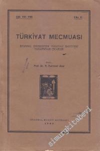 Türkiyat Mecmuası - Cilt: 7-8, Cüz 2       1945
