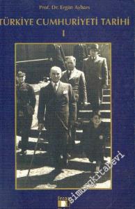 Türkiye Cumhuriyeti Tarihi 1 -