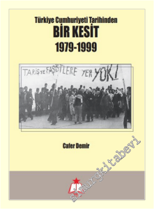 Türkiye Cumhuriyeti Tarihinden Bir Kesit (1979-1999) -