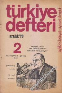 Türkiye Defteri - Aylık Edebiyat Siyaset Dergisi - Sayı 2      Aralık