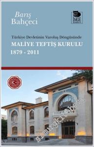 Türkiye Devletinin Varoluş Döngüsünde Maliye Teftiş Kurulu (1879-2011) -        2025