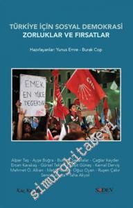 Türkiye İçin Sosyal Demokrasi : Zorluklar ve Fırsatlar -