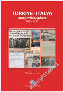 Türkiye-İtalya Ekonomik İlişkileri (1923-1939) -        2025